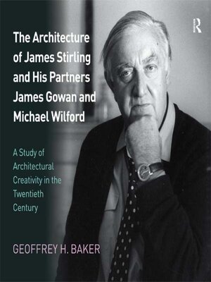 cover image of The Architecture of James Stirling and His Partners James Gowan and Michael Wilford